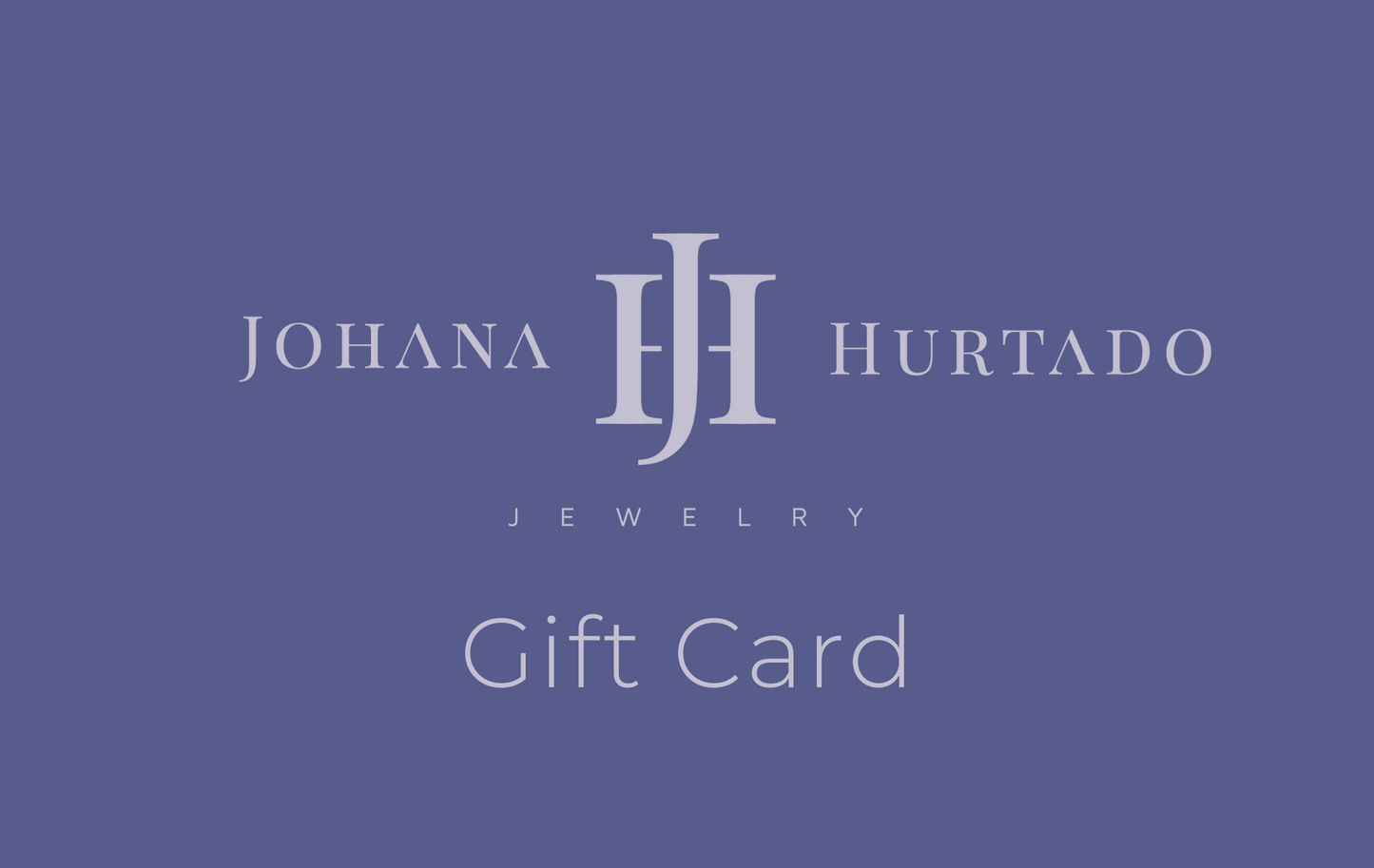 Gift Card Johana Hurtado Jewelry